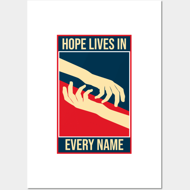 'Hope Lives In Every Name' Human Trafficking Shirt Wall Art by ourwackyhome